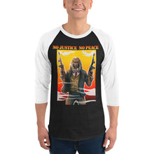 Load image into Gallery viewer, No justice no Peace 3/4 sleeve raglan shirt
