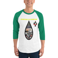 Load image into Gallery viewer, Enough is Enough no more tears/ Blood 3/4 sleeve raglan shirt