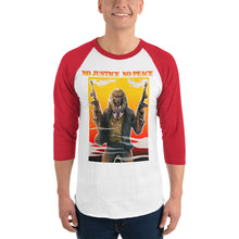 Load image into Gallery viewer, No justice no Peace 3/4 sleeve raglan shirt