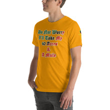 Load image into Gallery viewer, Anubis Do Not Worry I Will Take My 40 Acres & A Mule  Short-Sleeve Unisex T-Shirt