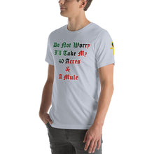 Load image into Gallery viewer, Anubis Do Not Worry I Will Take My 40 Acres & A Mule  Short-Sleeve Unisex T-Shirt
