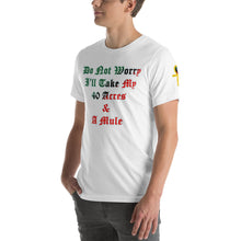 Load image into Gallery viewer, Anubis Do Not Worry I Will Take My 40 Acres & A Mule  Short-Sleeve Unisex T-Shirt