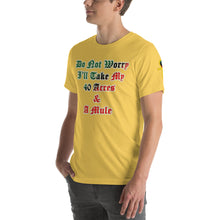 Load image into Gallery viewer, Anubis Do Not Worry I Will Take My 40 Acres & A Mule  Short-Sleeve Unisex T-Shirt