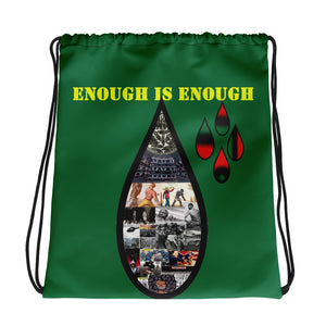 Green Enough is Enough Drawstring bag