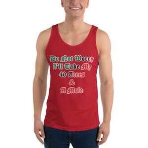 Anubis Do Not Worry I Will Take My 40 Acres & A Mule Unisex Tank Top